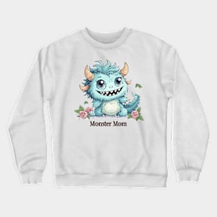 Cute Monster Mom Crewneck Sweatshirt